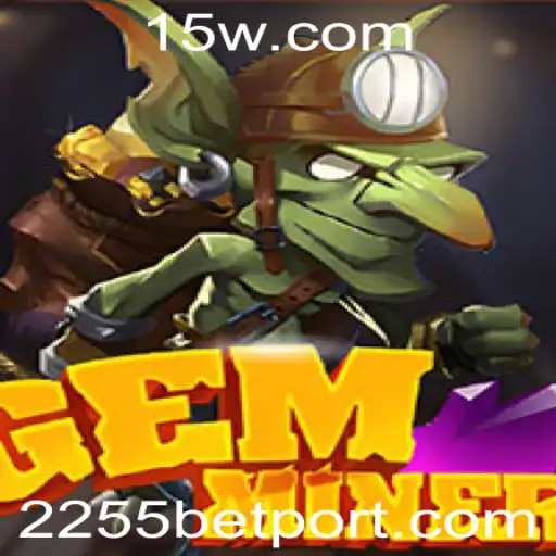Descubra as Aventuras de GemMiner no Universo 2255bet
