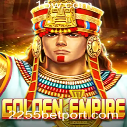 Descubra o Fascinante Mundo de GoldenEmpire e as Estratégias de 2255bet