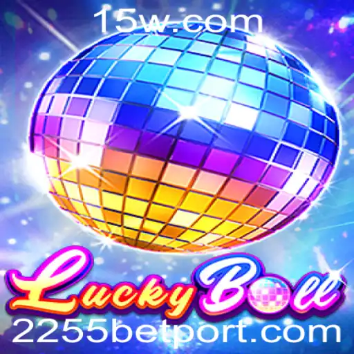 Descubra LuckyBall: O Jogo Emocionante da 2255bet