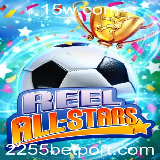 ReelAllStars: Descubra o Jogo de Aposta Que Está Revolucionando o Mercado