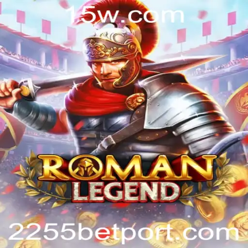 Descubra o Fascinante Mundo de RomanLegend e as Aventuras com 2255bet